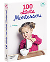 L'ippocampo Ragazzi Handbook, 100 Montessori Activities, 18+ months - 208 pages Montessori Toys