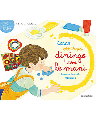 L'ippocampo Ragazzi Montessori Art Activities - Touching, Observing and Painting with Hands Books