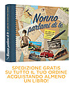 Nonna Nonno Grandad - share your memories with me! Book in Italian only (Nonno Parlami di Te) Books