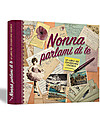 Nonna Nonno Grandma Please Share your Memories with Me! Book in Italian only (Nonna Parlami di Te) Books