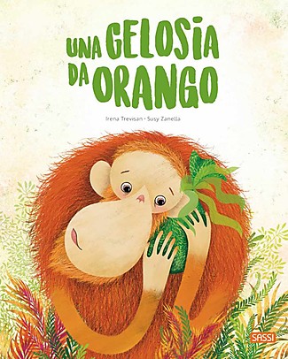 Sassi Junior Illustrated Book - An Orangutan Jealousy - 5+ years Books