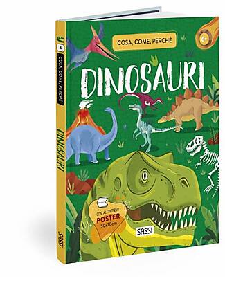 Sassi Junior Illustrated book Cosa, Come, Perché - I Dinosauri - from 6 years Books